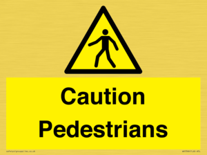 Caution Pedestrians